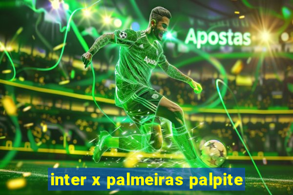 inter x palmeiras palpite